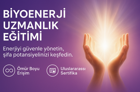 BİYOENERJİ UZMANLIK EĞİTİMİ